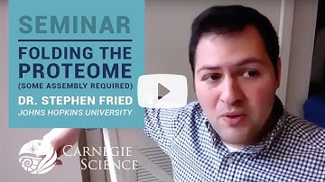 Folding the Proteome (Some Assembly Required) - Stephen David Fried