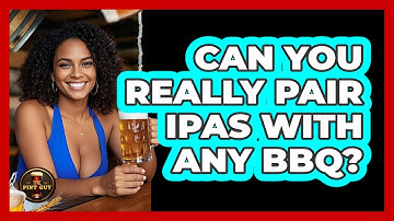 Can You Really Pair IPAs With Any BBQ? - The Pint Guy