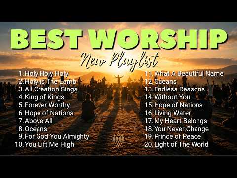 Powerful Worship Songs 🙏 | Christian Praise Music That Will Touch Your Heart ✝️