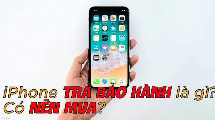 Hàng iphone trả bảo hành là gì năm 2024