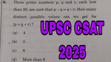 Three prime numbers p, q and r, each less than 20, are such that p-qq-r. How many distinct CSAT2025