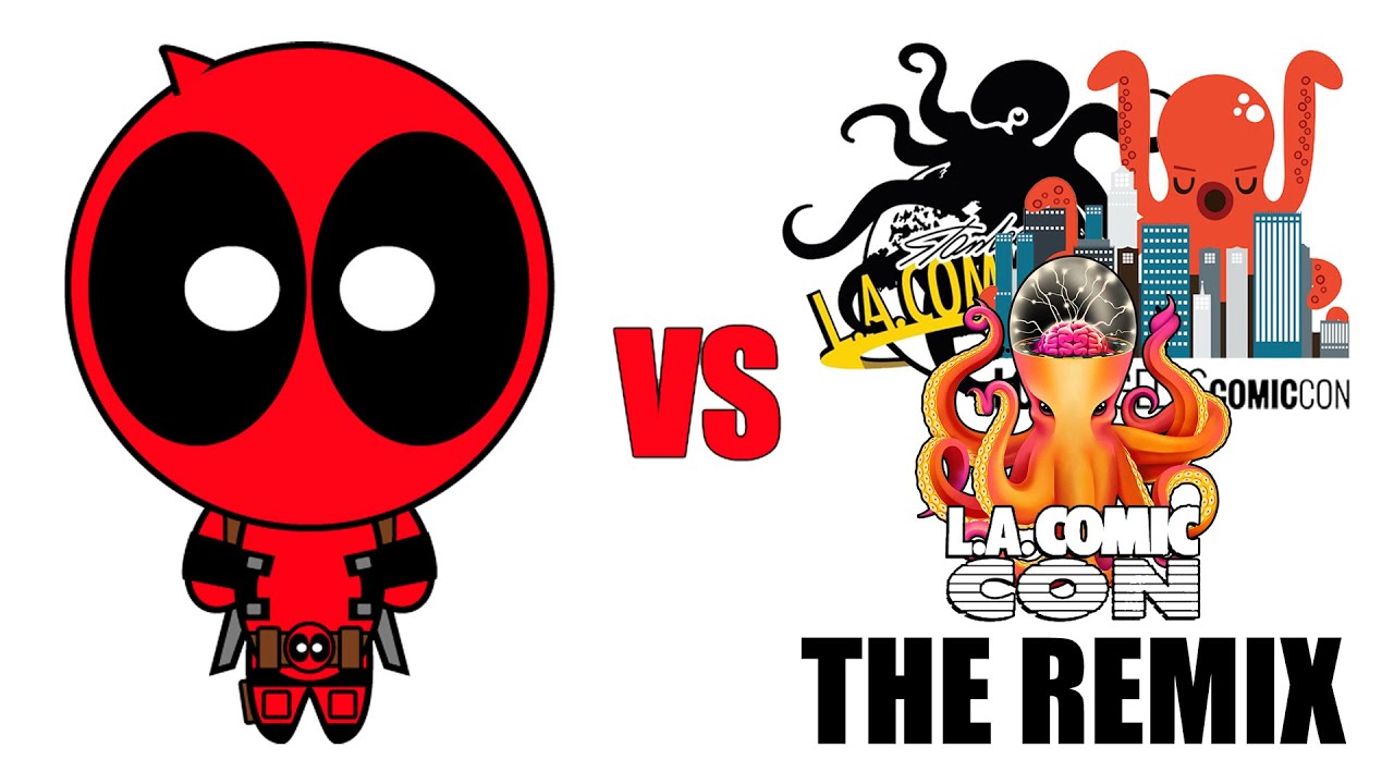 Deadpool vs Los Angeles Comic Con - THE REMIX