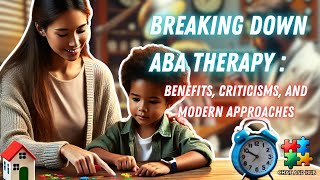 ABA Therapy: Benefits, Criticisms, and Modern Approaches