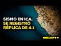 🔴 Replica en Ica tras fuerte sismo: Ministro de Defensa se pronuncia #ECONOMIAXTODOS
