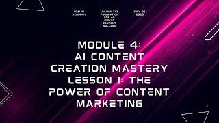MODULE 4 AI CONTENT CREATION MASTERY.