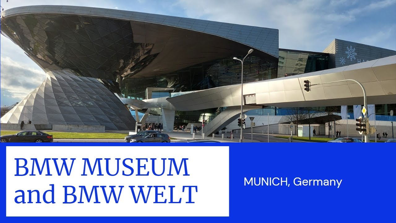 BMW Museum and BMW Welt Munich |Full tour of BMW Museum, Munich ...