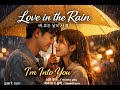 Love in the Rain (비 오는 날의 사랑)