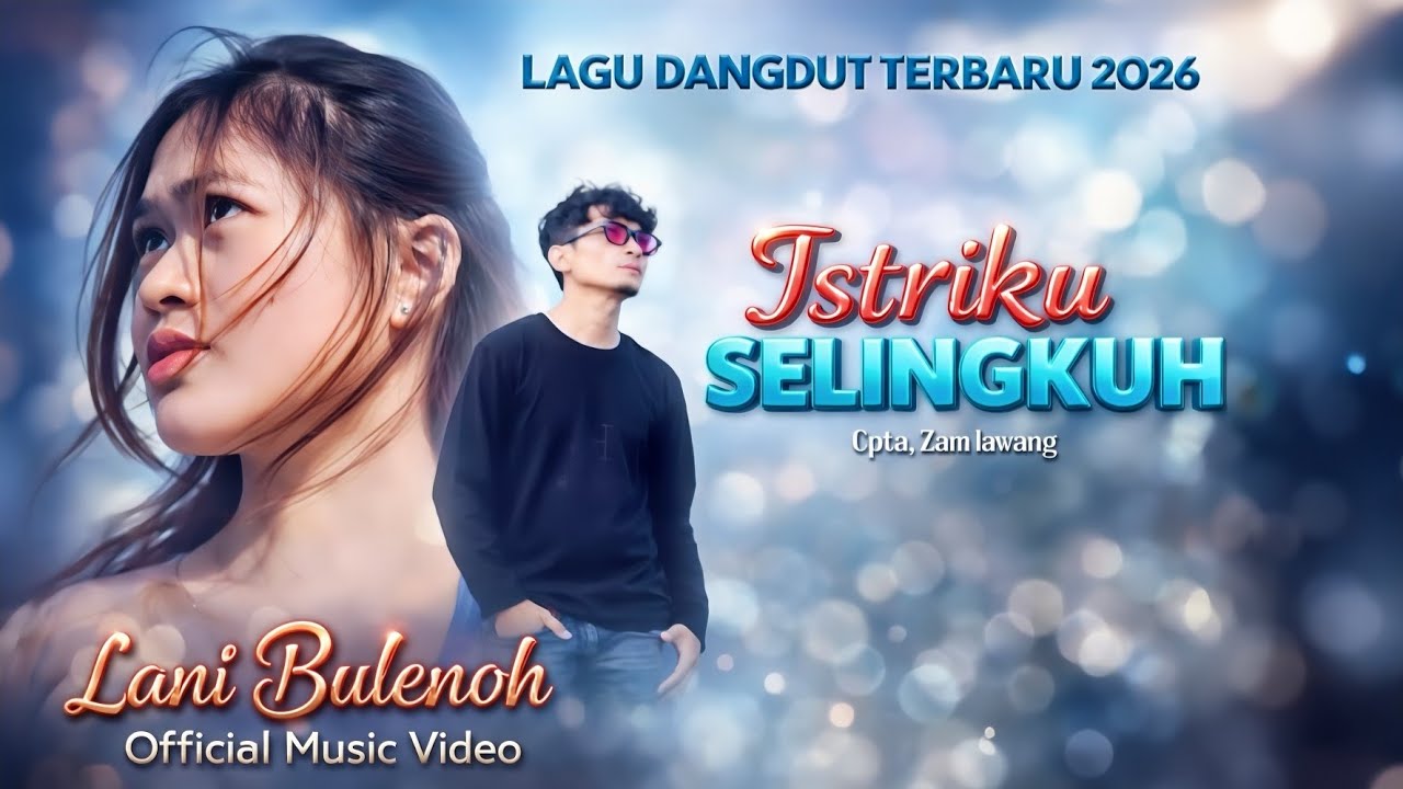 Lagu Dangdut Terbaru, Istri Ku Selingkuh, Zam Lawang, (Official Music Video Studio)