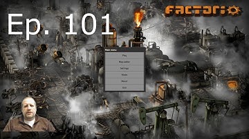 Factorio 0.17 - Episode 101 - Let
