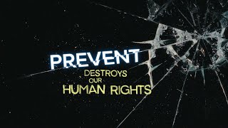 What is Prevent? | UK government counterterrorism policy EXPOSED as incompatible with human rights