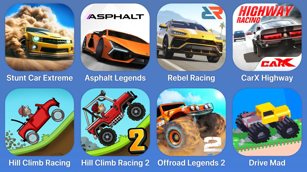 Stunt Car Extreme,Asphalt Legends,Rebel Racing,CarX Highway Racing,Hill Climb Racing,Hill Climb Raci