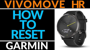 How to Factory Reset the Vivomove HR - Garmin Vivomove HR Tutorial