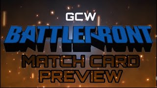 GCW BattleFront Match Card Preview