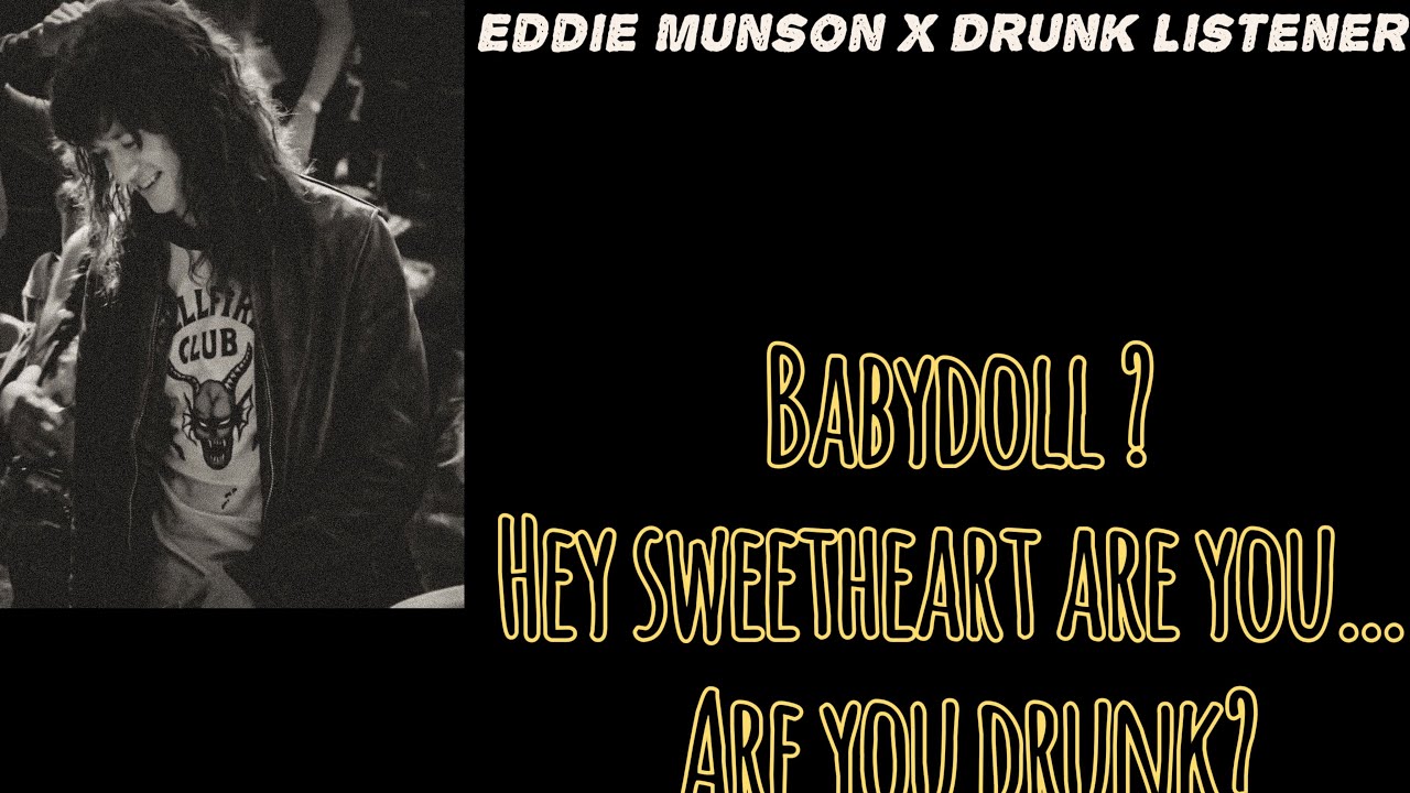 Eddie Munson x Drunk Listener ​⁠ @ASMR_Quinnie
