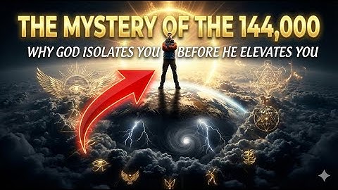Het mysterie van de 144.000: waarom God je isoleert voordat Hij je verheft