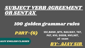 SUBJECT VERB AGREEMENT OR SENTAX // BY- AJAY SIR ........ (PART-6)