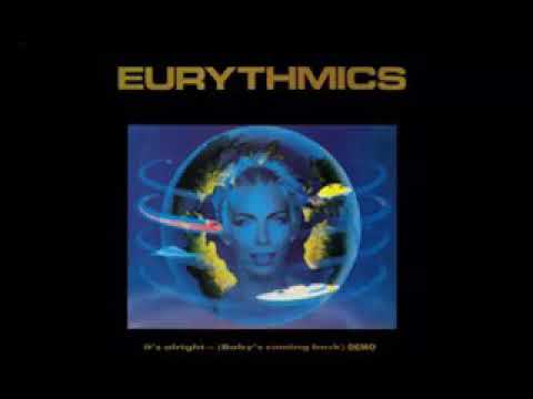 eURYTHMICs IT'S ALRIGHT BABYS COMING BACK  (EARLY DEMO)