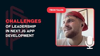 Empowering Teams: Leadership in Next.js App Development
