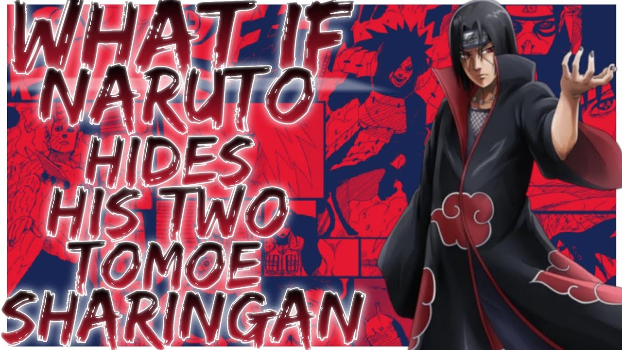 what if Naruto hides his two tomoe Sharingan