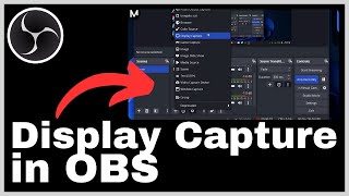 How to Use Display Capture in OBS Studio