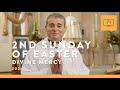 Mass for you at home with fr mark de battista  2nd sunday of easter divine mercy yr b