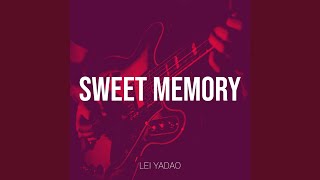 Sweet Memory