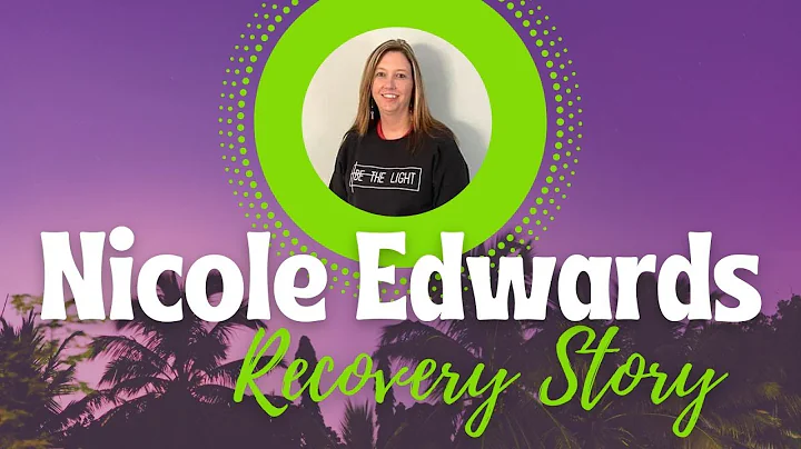 RA | Nicole Edwards | Recovery Story