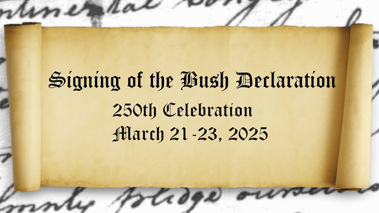 Bush Declaration 250th Celebration of the Signing of the Bush Declaration - YouTube