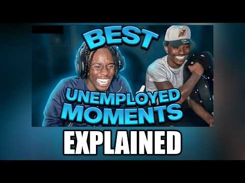 best unemployed moments meme explained