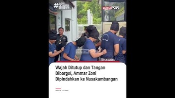 Wajah Ditutup dan Tangan Diborgol, Ammar Zoni Dipindahkan ke Nusakambangan #beritasatu