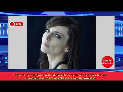 Teodora Duhovnikova Biography