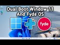 Dual Boot Window 11 and FydeOS