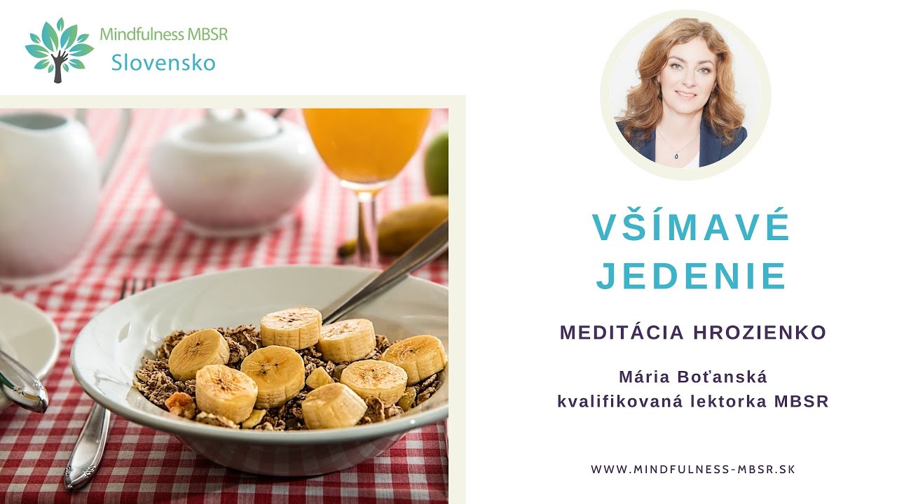Všímavé jedenie s hrozienkom - Mindfulness MBSR