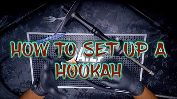 BEGINNERS GUIDE- HOW TO MAKE A HOOKAH