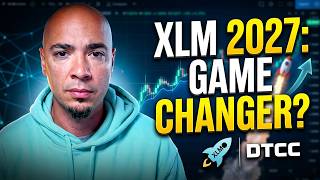 Will Stellar XLM Explode In 2027? DTCC Partnership Game Changer?