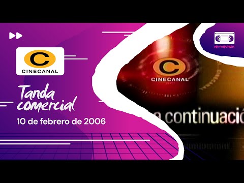 Tanda Comercial Cinecanal (10 de febrero de 2006) [INCOMPLETA]