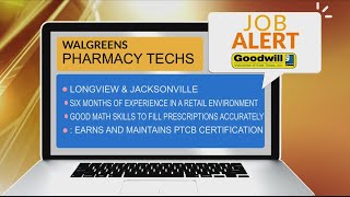 JOB ALERT: Walgreens in Longview and Jacksonville needs a Pharmacy Tech/Apprenticeships