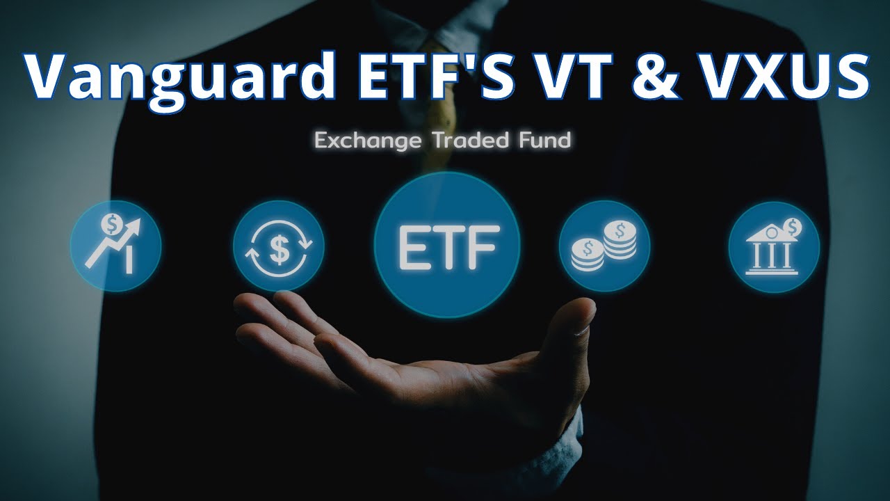 Vanguard ETF's to Buy: Buying a Foundation for New Investors- VT & VXUS ...