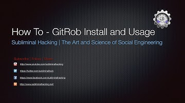 GitRob How To Install and Use by Subliminal Hacking