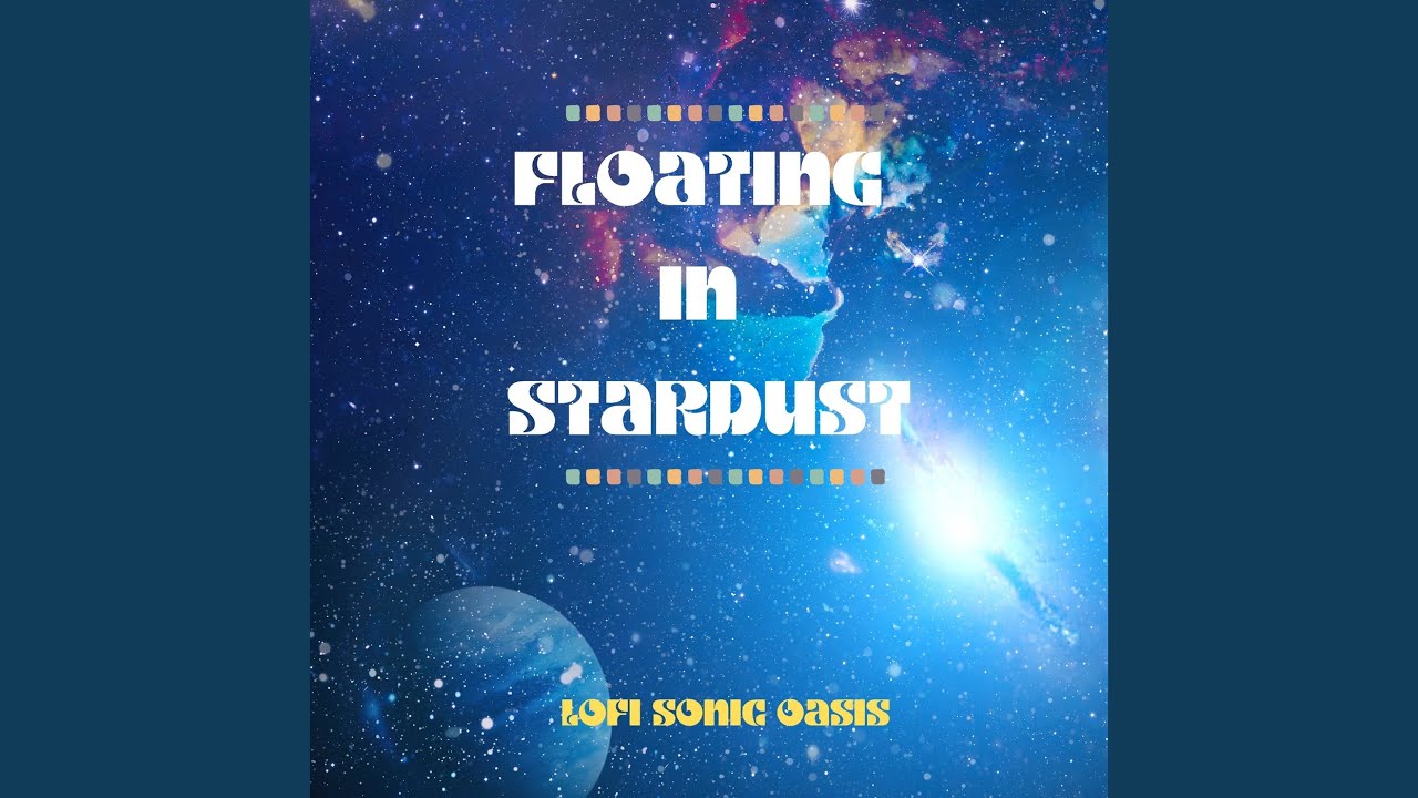 Floating in Stardust