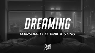 Marshmello, P!nk & Sting - Dreaming (Lyrics) Resimi