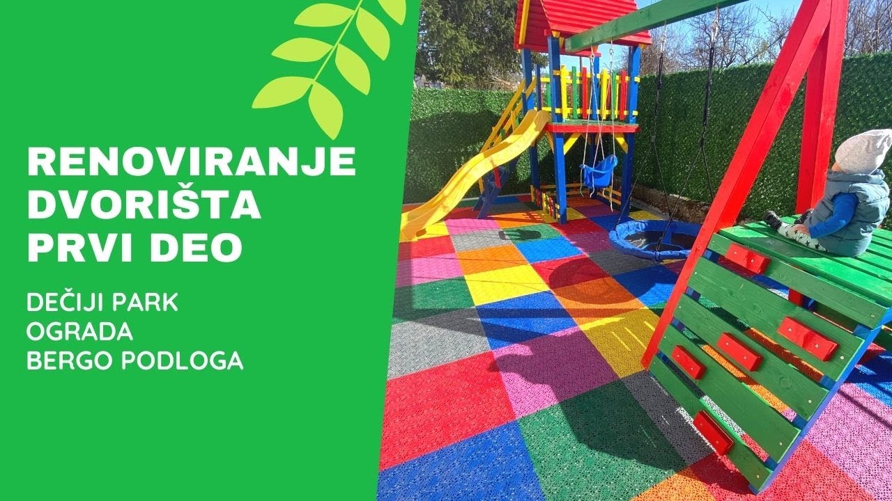 RENOVIRANJE DVORIŠTA PRVI DEO - DEČJI PARK, BERGO PODLOGA
