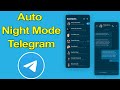 How to enable Auto-Night Mode in Telegram?