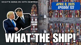 What the Ship (Ep 122): US Tariffs, US & the IMO, Panama & Chinese Ports, US Port Fees & Red Sea