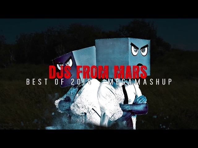 Djs From Mars - Best Of 2016 Megamashup
