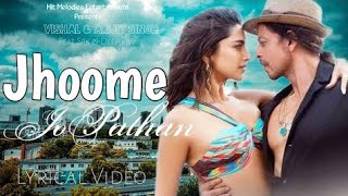 Jhume Jo Pathan meri jaan | Arijit Singh |Shahrukh Khan Deepika | hindi song