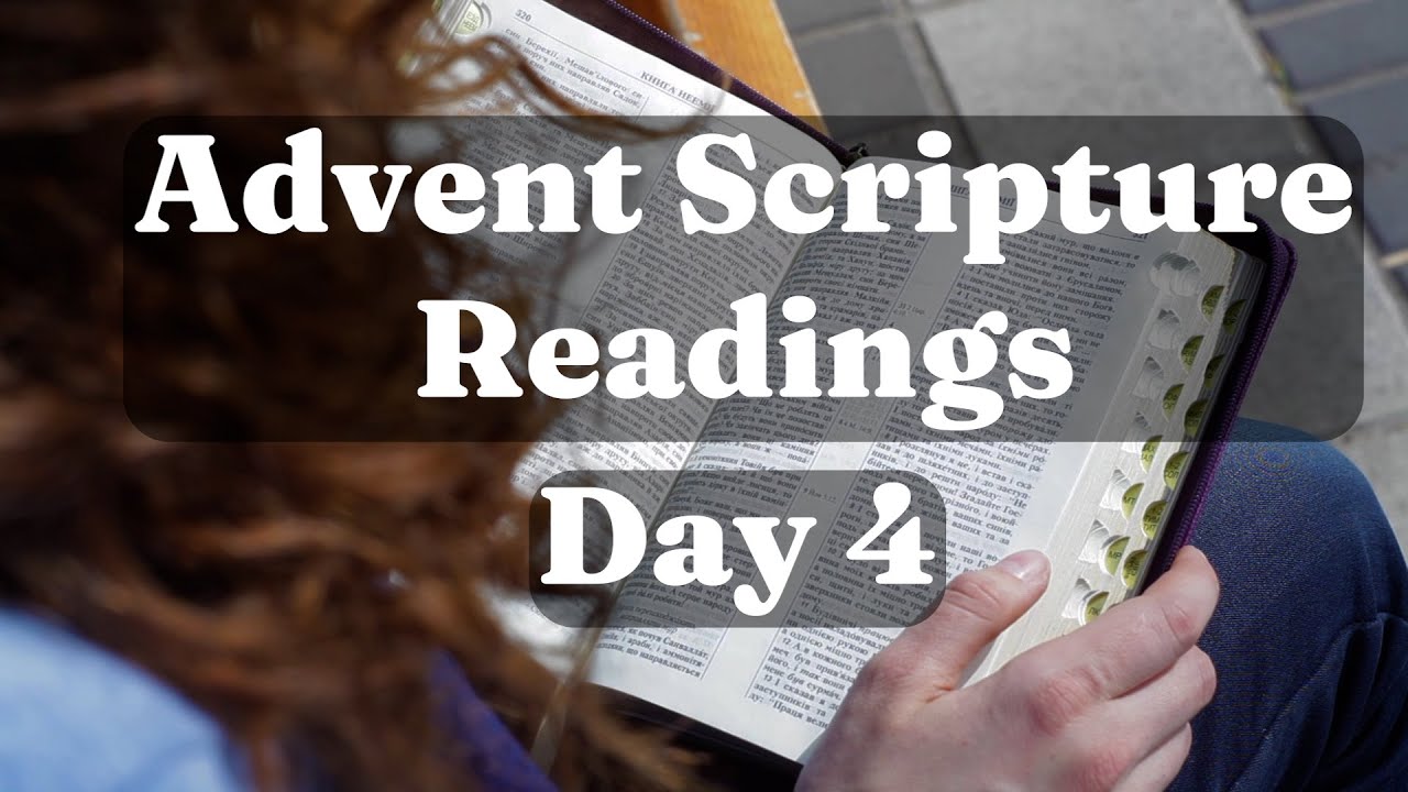 Youtube Scripture Reading Day 4 : Advent Scripture Readings - YouTube