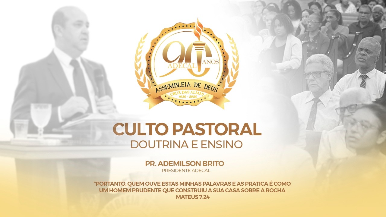 CULTO PASTORAL - DOUTRINA E ENSINO