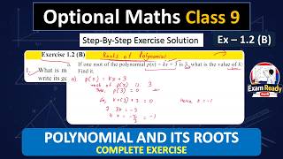 Roots of Polynomial || Optional Maths Class 9 Algebra || Exercise 1.2 (B) Complete Step Solution