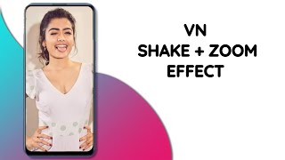 New Trending VN Video Editing | Shake and Zoom Effects| #rashmika screenshot 5